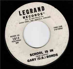 Gary (U.S.) Bonds - School Is In