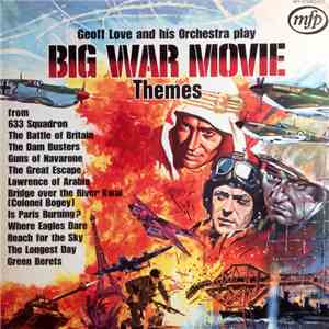 Geoff Love And His Orchestra - Big War Movie Themes