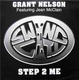 Grant Nelson Featuring Jean McClain - Step 2 Me