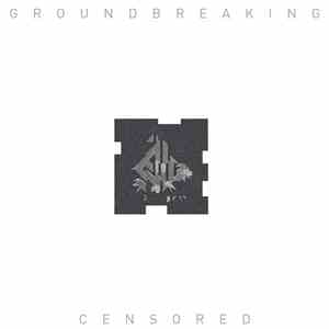 Groundbreaking - Censored