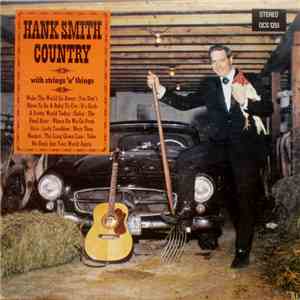 Hank Smith  - Hank Smith Country With Strings 'n' Things