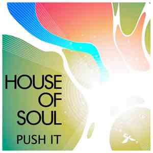 House Of Soul - Push It