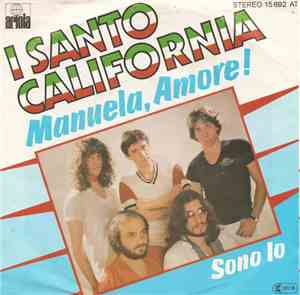 I Santo California - Manuela, Amore !