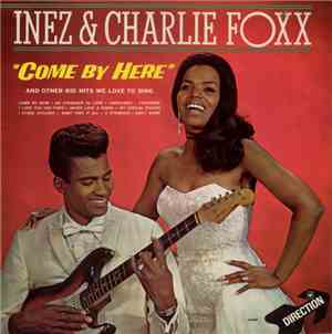 Inez & Charlie Foxx - Come By Here