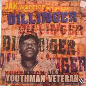 Jah Warrior Presents Dillinger - Youthman Veteran