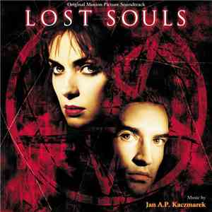 Jan A.P. Kaczmarek - Lost Souls (Original Motion Picture Soundtrack)