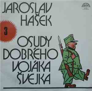 Jaroslav Hašek - Osudy Dobrého Vojáka Švejka 3