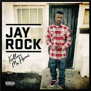 Jay Rock - Follow Me Home