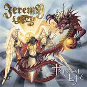 Jeremy  - Trivial Life