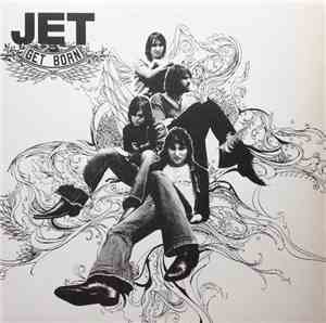 Jet  - Get Born