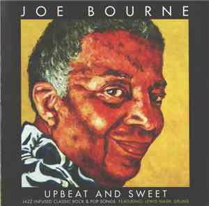 Joe Bourne Featuring Lewis Nash - Upbeat And Sweet: Jazz Infused Classic Ro ...