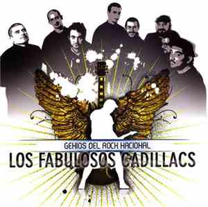 Los Fabulosos Cadillacs - Genios Del Rock Nacional