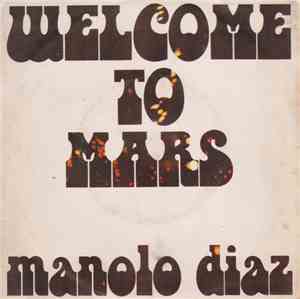 Manolo Diaz - Welcome To Mars