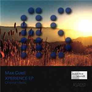 Max Gueli - Xperience EP