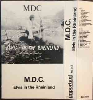 MDC - Elvis - In The Rheinland (Live In Berlin)