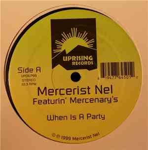 Mercerist Nel Featurin' Mercenary's - When Is A Party / MNF