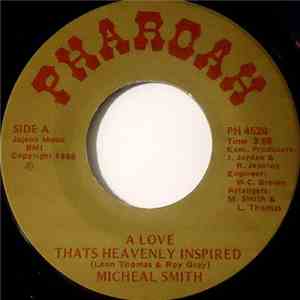 Micheal Smith  - A Love That's Heavenly Inspired / Because Of You