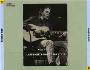 Neil Young - High-Lights From 1999 Tour