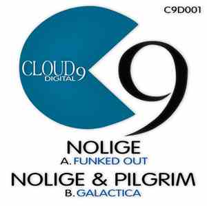 Nolige / Nolige & Pilgrim - Funked Out / Galactica