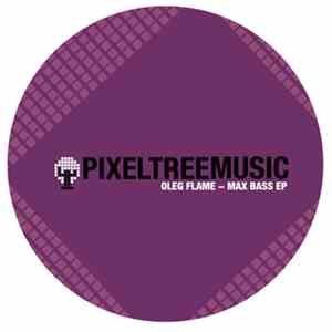 Oleg Flame - Oleg Flame - Max Bass