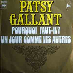 Patsy Gallant - Pourquoi Faut-il? / Un Jour Comme Les Autres