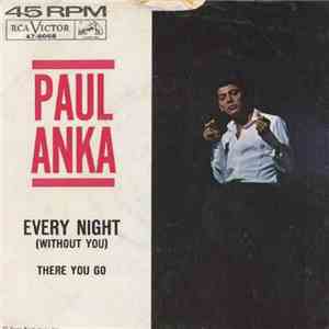 Paul Anka - Every Night / There You Go