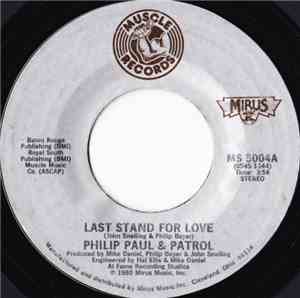Philip Paul & Patrol - Last Stand For Love