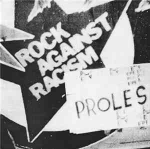 Proles / All The Madmen  - Rock Against Racism