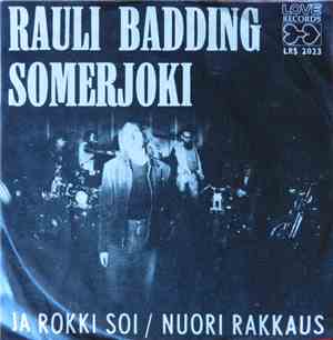 Rauli Badding Somerjoki - Nuori Rakkaus / Ja Rokki Soi