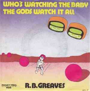 R.B. Greaves - Who's Watching The Baby (Margie)