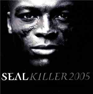 Seal - Killer 2005