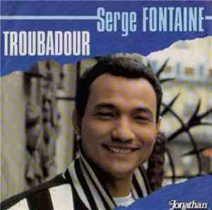 Serge Fontaine - Troubadour