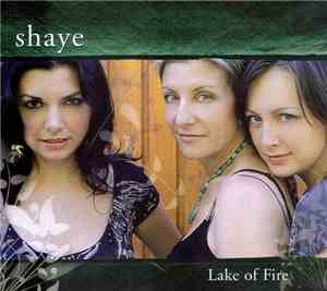 Shaye - Lake Of Fire