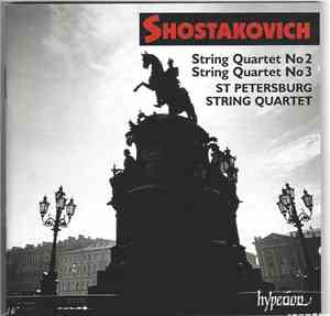 Shostakovich – St Petersburg String Quartet - String Quartets Nos. 2 & 3