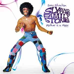 Sly And The Family Stone - Sexy Situation / Mother Is A Hippy