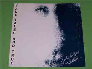 Tall Tales And True - You Got Your Troubles