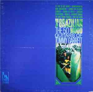 The 50 Guitars Of Tommy Garrett - In A Brazilian Mood