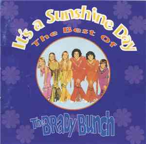 The Brady Bunch - It's A Sunshine Day (The Best Of The Brady Bunch)