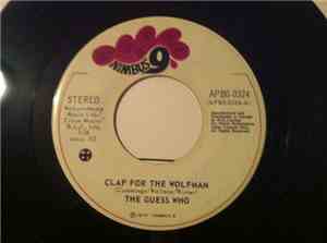 The Guess Who - Clap For The Wolfman