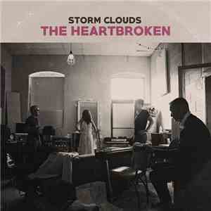The Heartbroken - Storm Clouds
