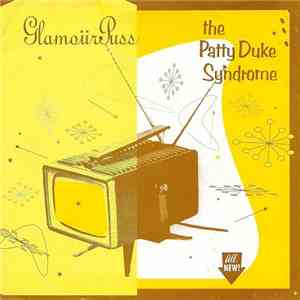 The Patty Duke Syndrome, GlamourPuss - Patty Duke Syndrome, The / GlamourPu ...