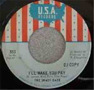 The Shady Daze - Love Is A Beautiful Thing / I'll Make You Pay