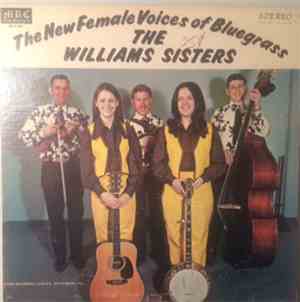 The Williams Sisters - The New Female Voices of Bluegrass