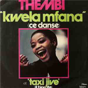 Thembi - Kwela Mfana (Cé Dansé) / Taxi Jive