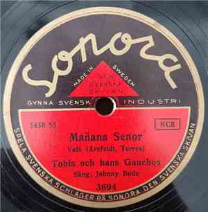 Tobis Och Hans Gauchos, Johnny Bode / Johnny Bode, Willard Ringstrands Orke ...