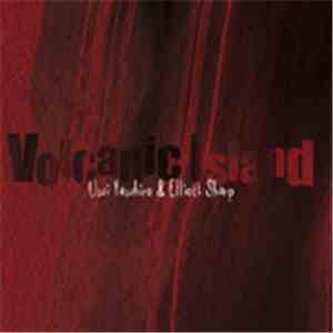 Usui Yasuhiro & Elliott Sharp - Volcanic Island