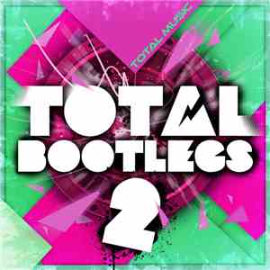 Various - Total Bootlegs 2