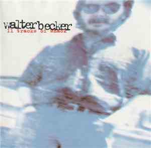 Walter Becker - 11 Tracks Of Whack