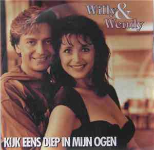 Willy & Wendy - Kijk Eens Diep In Mijn Ogen