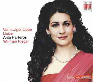 Anja Harteros, Wolfram Rieger - Von Ewiger Liebe - Lieder